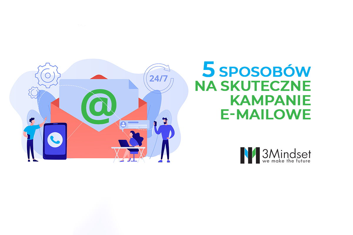 5 sposobów na skuteczne kampanie e-mailowe