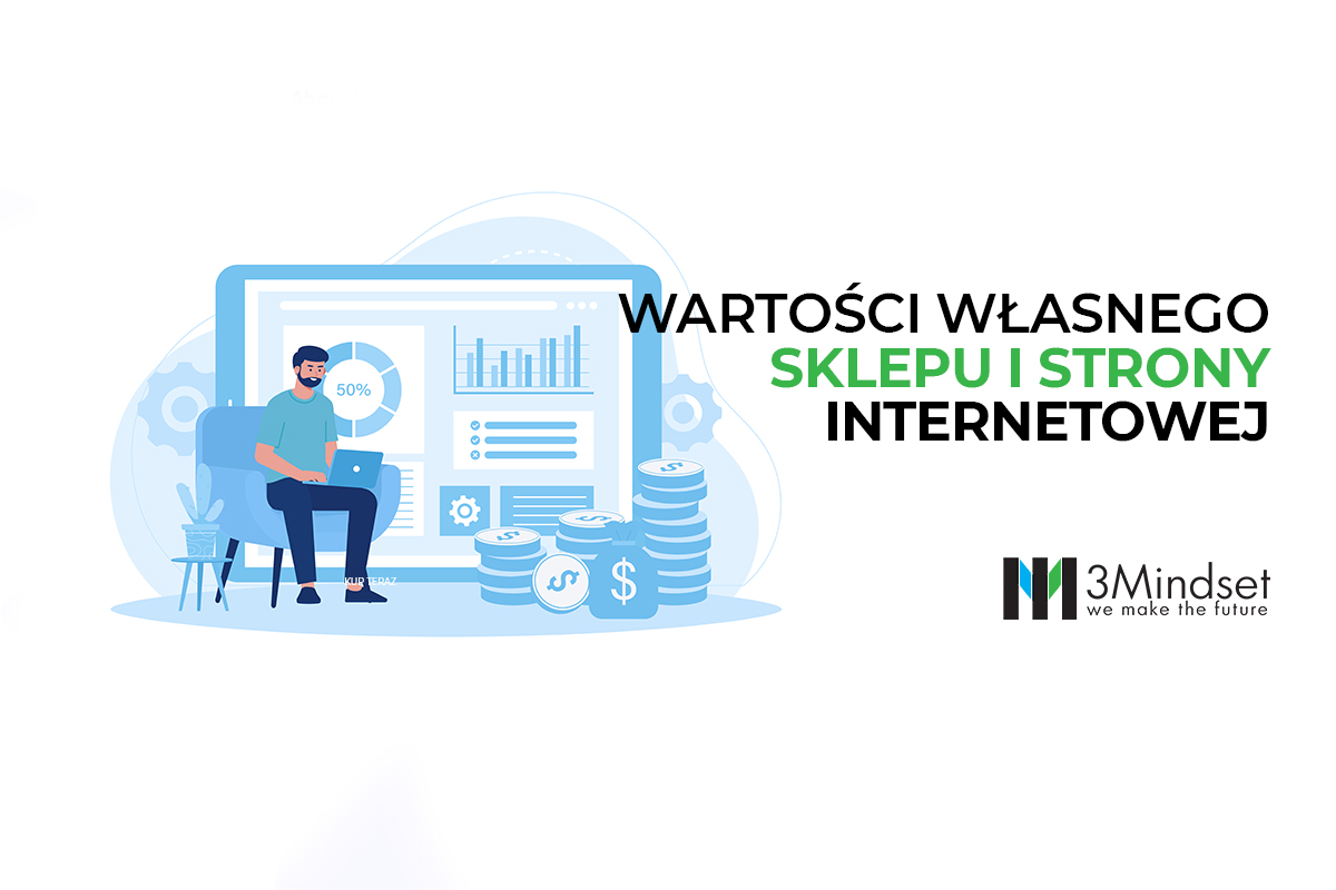 Wartości własnego sklepu internetowego i strony internetowej pod usługi
