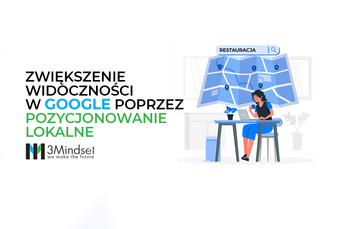 Zwiększenie Widoczności w Google poprzez Pozycjonowanie Lokalne