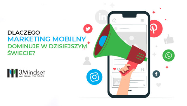Dlaczego marketing mobilny dominuje w dzisiejszym świecie