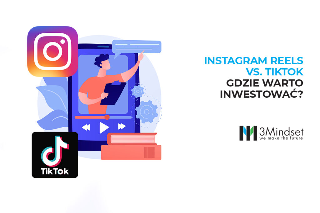 Instagram Reels vs TikTok Gdzie warto inwestować