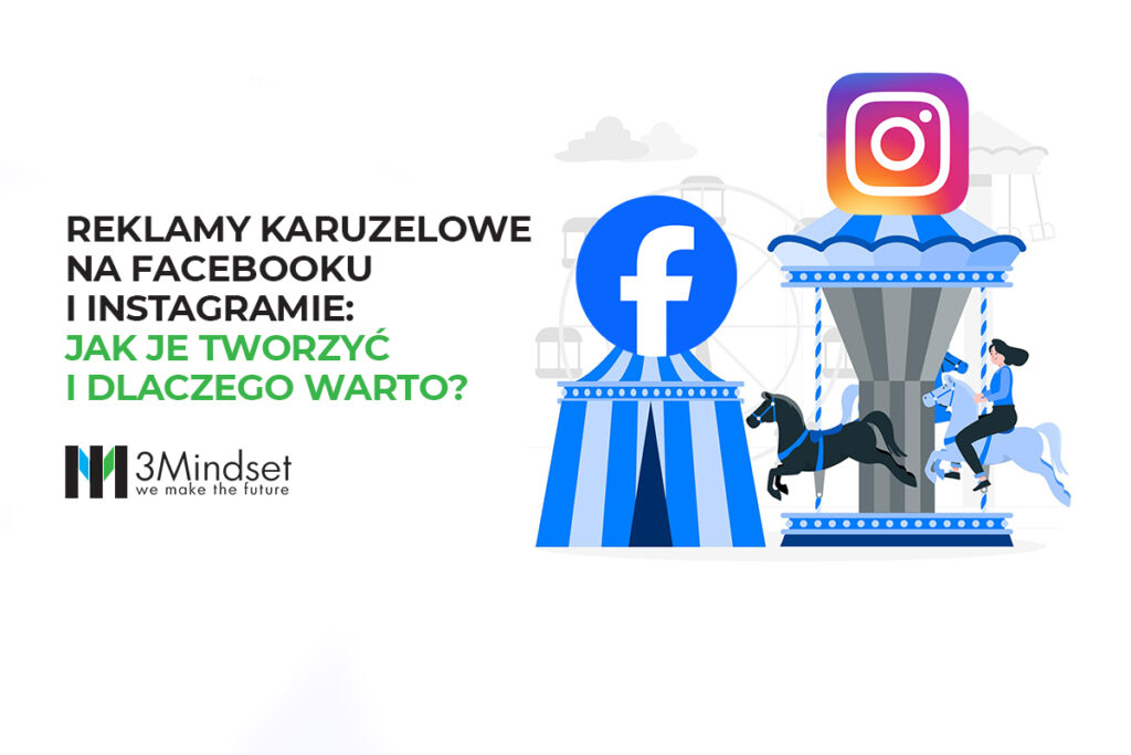 Reklamy karuzelowe na Facebooku i Instagramie Jak je tworzyć i dlaczego warto