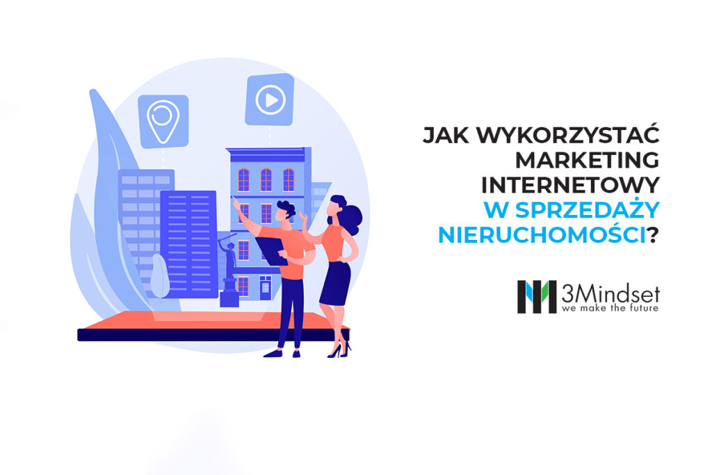 Jak wykorzystać marketing internetowy w sprzedaży nieruchomości