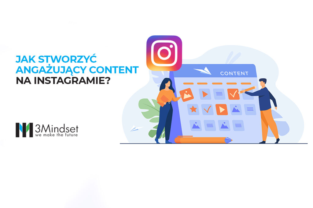 Jak stworzyć angażujący content na Instagramie