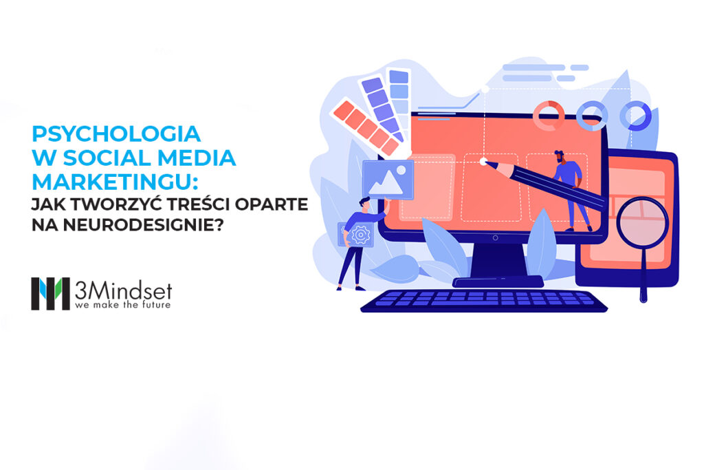 Psychologia w social media marketingu Jak tworzyć treści oparte na neurodesignie