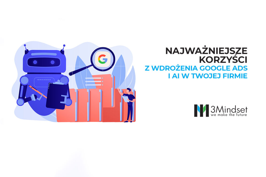 Najważniejsze korzyści z wdrożenia Google Ads i AI w Twojej firmie